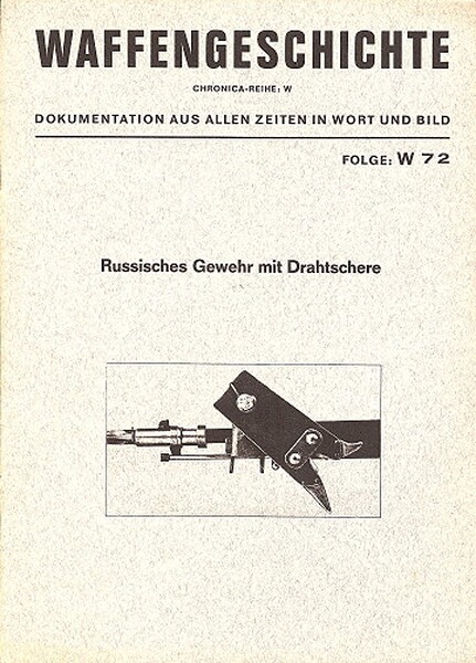 Chronica Heft 72 „Russisches Gewehr mit Drahtschere“