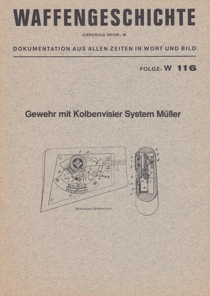 Chronica Heft 116 „Gewehr mit Kolbenvisier System Müller