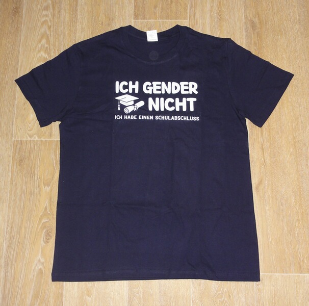T-Shirt - Fun-Shirt - T Shirt : ICH GENDER NICHT - Größe L