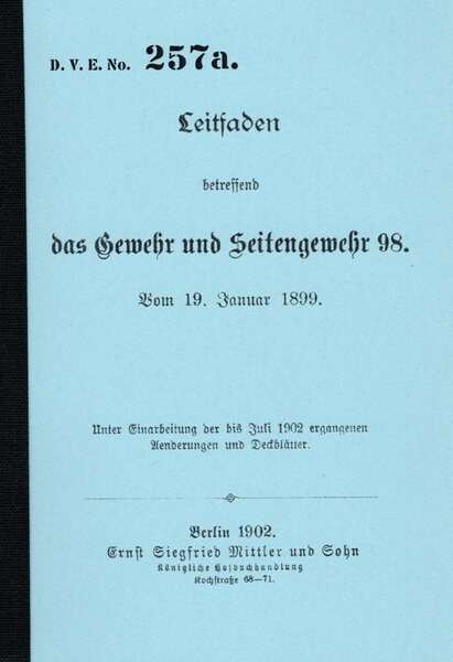Nachdruck Kaiserliche Dienstvorschrift Gewehr 98 von 1899 / 1902