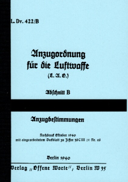 Nachdruck Wehrmacht Dienstvorschrift Luftwaffe Anzugsordnung von 1940