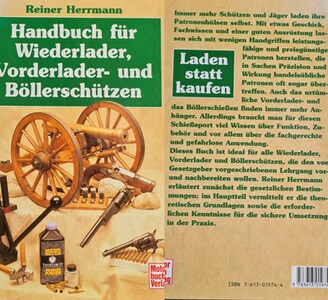 Handbuch für Wiederlader, Vorderlader- und Böllerschützen von Reiner Herrmann