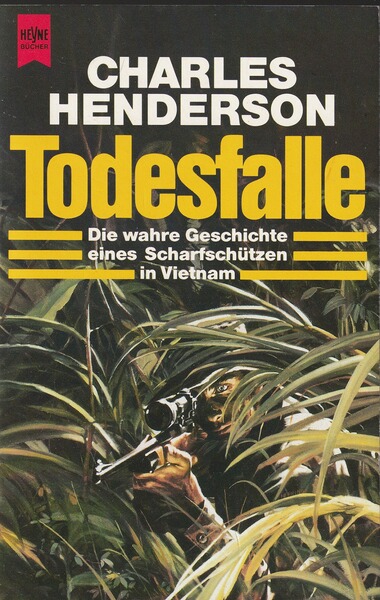 Aktie Todesfalle, Charles Henderson, Erinnerungen des US-Scharfschützen in Vietnam