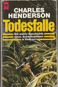 Aktie Todesfalle, Charles Henderson, Erinnerungen des US-Scharfschützen in Vietnam