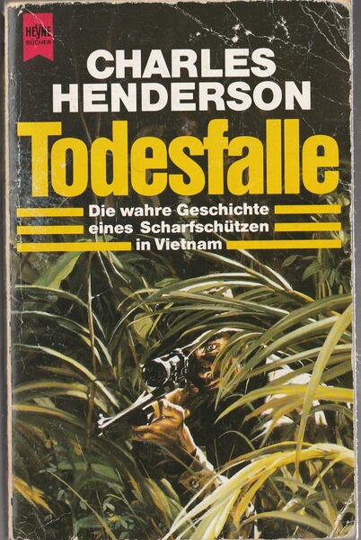 Aktie Todesfalle, Charles Henderson, Erinnerungen des US-Scharfschützen in Vietnam