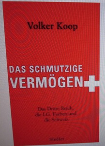 Buch: das schmutzige Vermögen - Buch über die neutrale...Schweiz