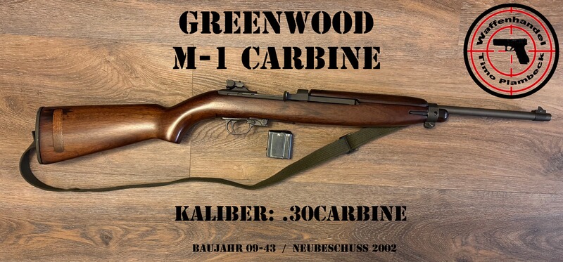 Selbstladebüchse Greenwood M-1 Carbine im Kaliber .30Carbine